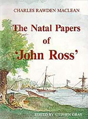 The Natal papers of John Ross