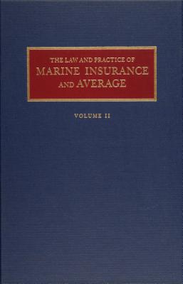 Law and Practice of Marine Insurance and Average Set