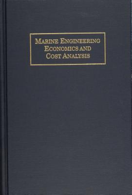 Marine Engineering Economics and Cost Analysis