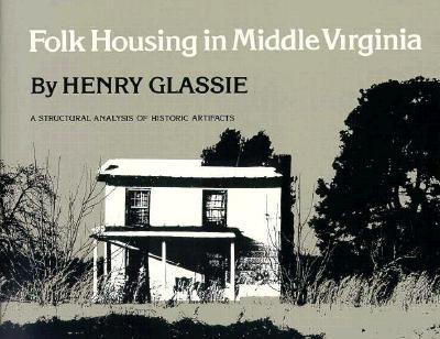 Folk Housing Middle Virginia