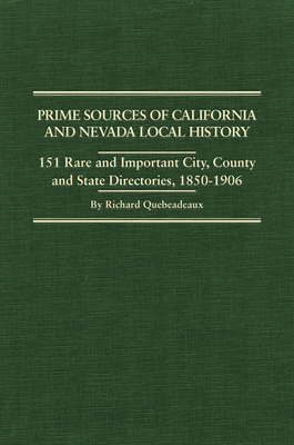 Prime Sources of California and Nevada Local History