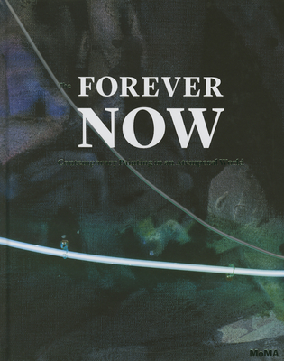 The Forever Now