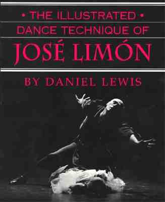 The Illustrated Dance Technique of Jose Limon