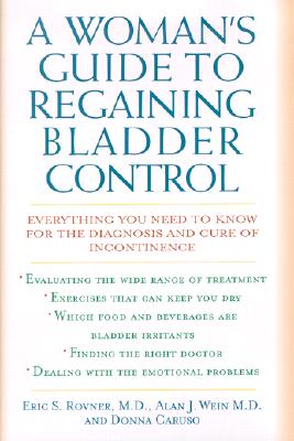 A Woman's Guide to Regaining Bladder Control