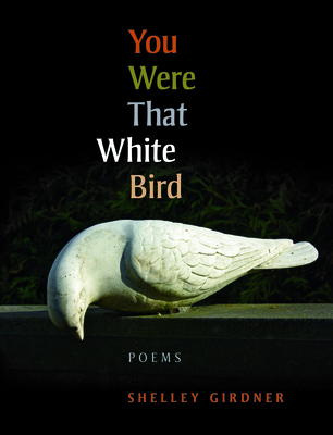 You Were That White Bird