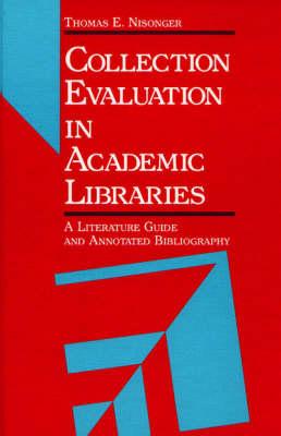 Collection Evaluation in Academic Libraries