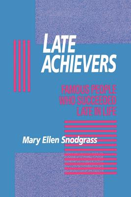 Late Achievers