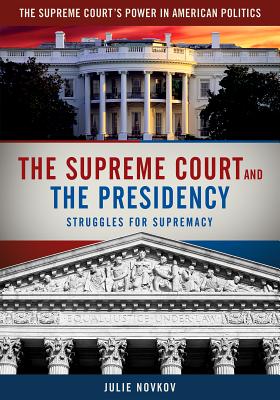 The Supreme Court and the Presidency