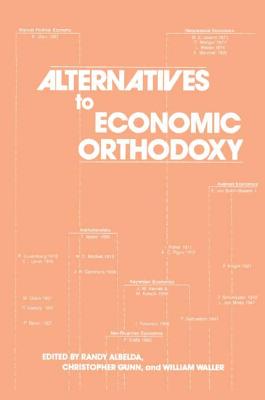 Alternatives to Economic Orthodoxy