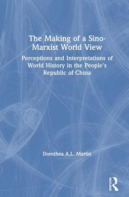 The Making of a Sino-Marxist World View