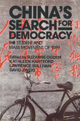 China's Search for Democracy: The Students and Mass Movement of 1989