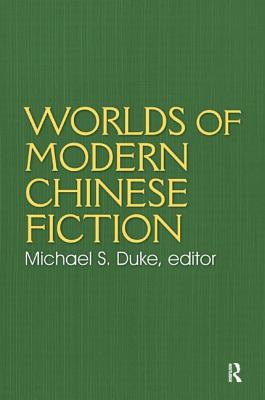 Worlds of Modern Chinese Fiction