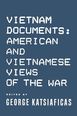 Vietnam Documents: American and Vietnamese Views