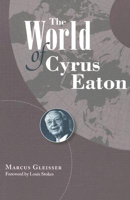 The World of Cyrus Eaton