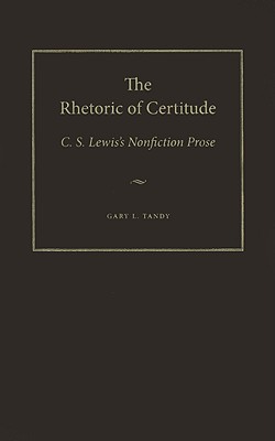 The Rhetoric of Certitude