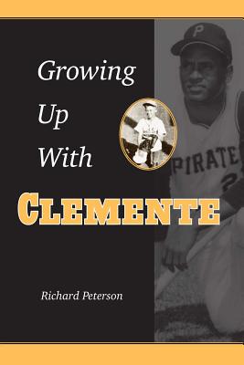 Growing Up with Clemente