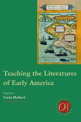 Teaching the Literatures of Early America