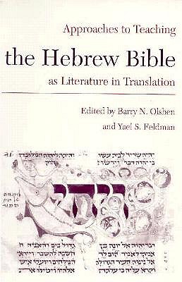 Approaches to Teaching Hebrew Bible as Literature in Translation