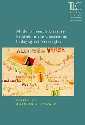 Modern French Literary Studies in the Classroom