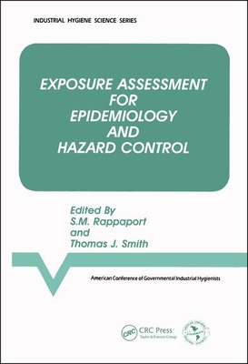 Exposure Assessment for Epidemiology and Hazard Control