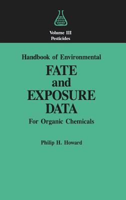 Handbook of Environmental Fate and Exposure Data