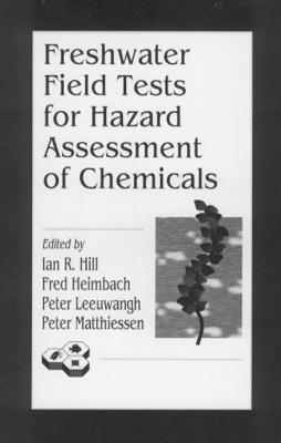 Freshwater Field Tests for Hazard Assessment of Chemicals