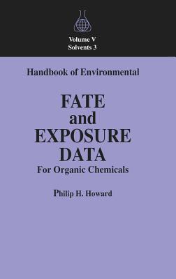 Handbook of Environmental Fate and Exposure Data for Organic Chemicals