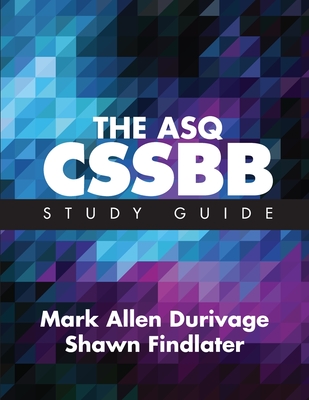 The ASQ CSSBB Study Guide