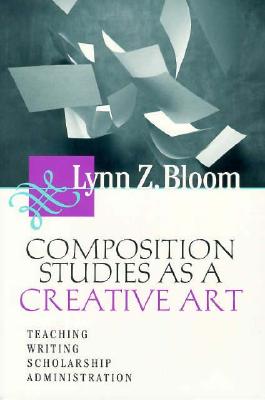 Composition Studies As A Creative Art