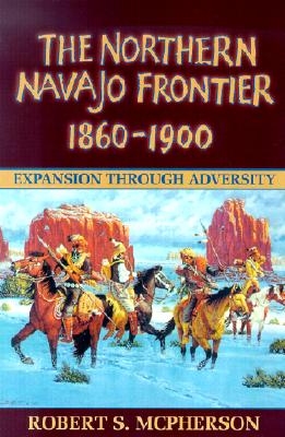 Northern Navajo Frontier 1860 1900