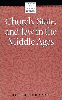 Church, State and Jew in the Middle Ages