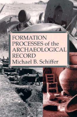 Formation Processes of the Archaeological Record