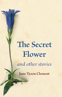 The Secret Flower