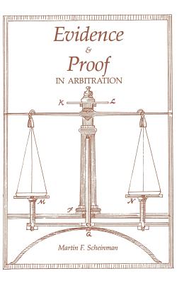 Evidence and Proof in Arbitration