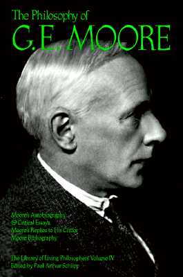 The Philosophy of G. E. Moore, Volume 4