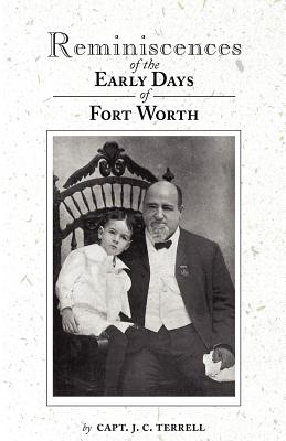 Reminiscences of the Early Days of Fort Worth