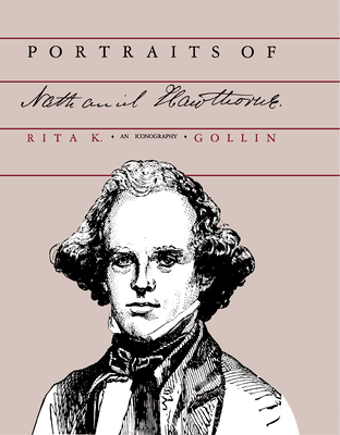 Portraits of Nathaniel Hawthorne