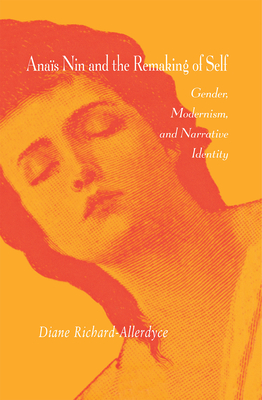 Anais Nin and the Remaking of Self