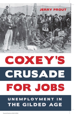 Coxey's Crusade for Jobs