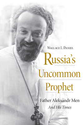 Russia's Uncommon Prophet