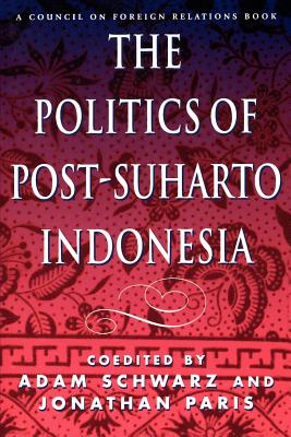 The Politics of Post-Suharto Indonesia