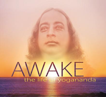 Awake: the Life of Yogananda