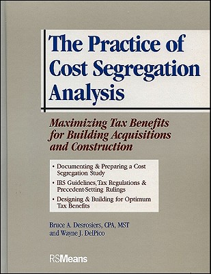 The Practice of Cost Segregation Analysis