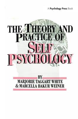 The Theory And Practice Of Self Psychology