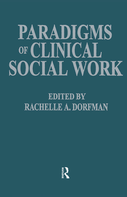 Paradigms of Clinical Social Work