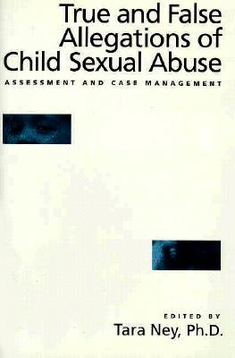 True And False Allegations Of Child Sexual Abuse