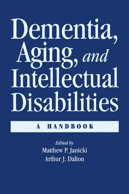 Dementia and Aging Adults with Intellectual Disabilities