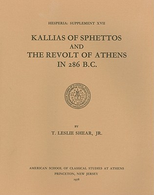 Kallias of Sphettos and the Revolt of Athens in 286 B.C.