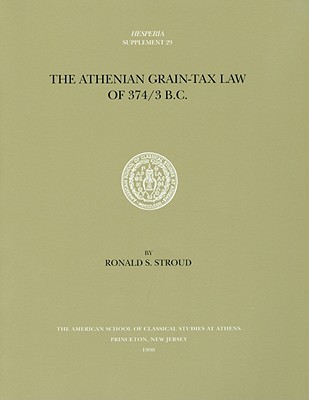 The Athenian Grain-Tax Law of 374/3 B.C.