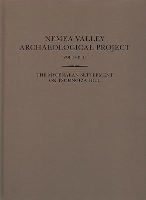 The Mycenaean Settlement on Tsoungiza Hill